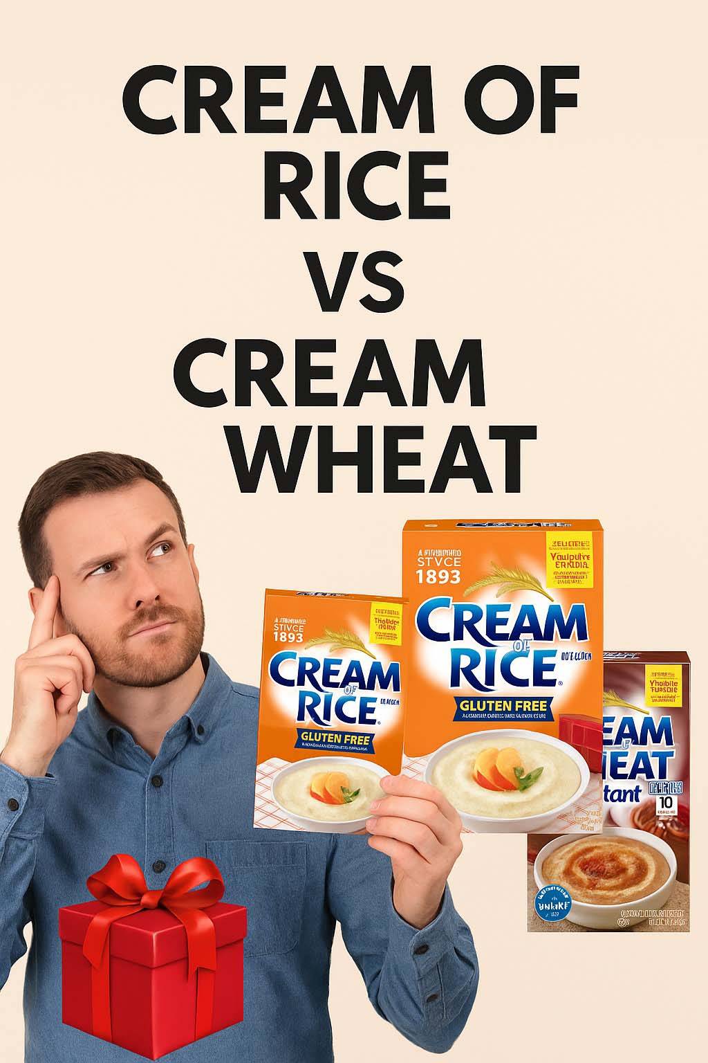 Cream of Rice Vs Cream of Wheat Cream of Rice Vs Cream of Wheat