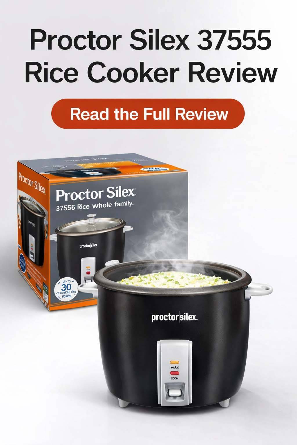 Proctor Silex 37555 Rice Cooker Review Proctor Silex 37555 Rice Cooker Review